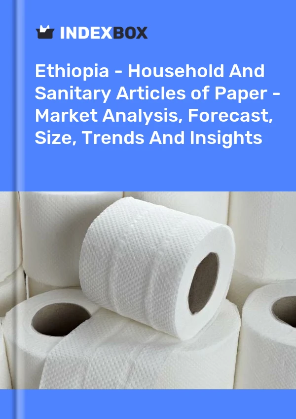 Report Ethiopia - Household and Sanitary Articles of Paper - Market Analysis, Forecast, Size, Trends and Insights for 499$