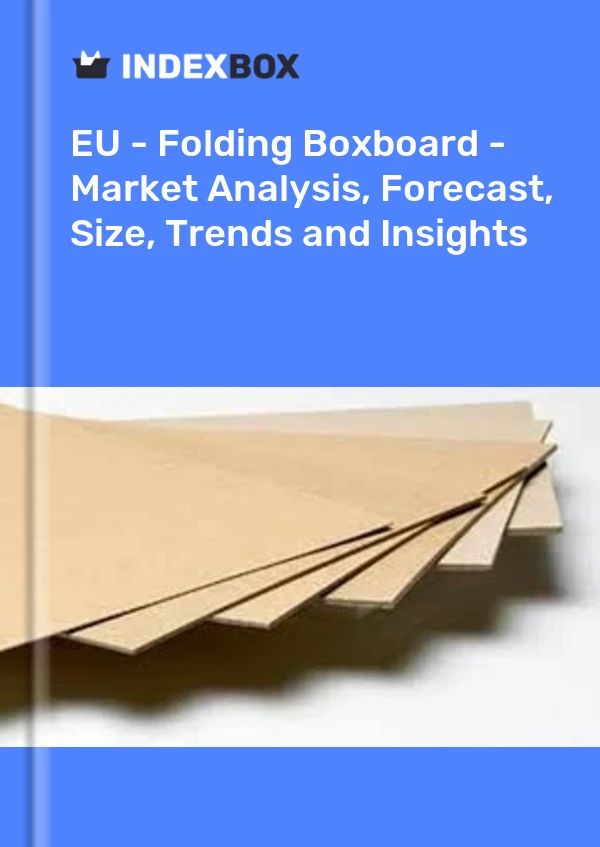 Report EU - Folding Boxboard - Market Analysis, Forecast, Size, Trends and Insights for 499$