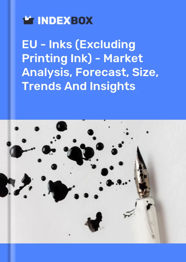 Report EU - Inks (Excluding Printing Ink) - Market Analysis, Forecast, Size, Trends and Insights for 499$