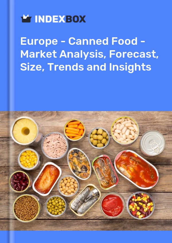 Informe Europa - Alimentos enlatados - Análisis de mercado, pronóstico, tamaño, tendencias e información for 499$