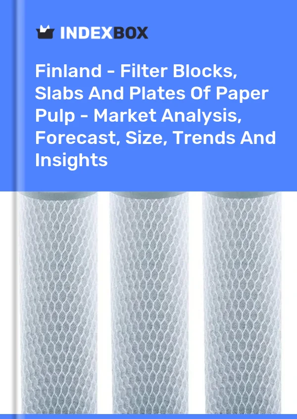 Report Finland - Filter Blocks, Slabs and Plates of Paper Pulp - Market Analysis, Forecast, Size, Trends and Insights for 499$