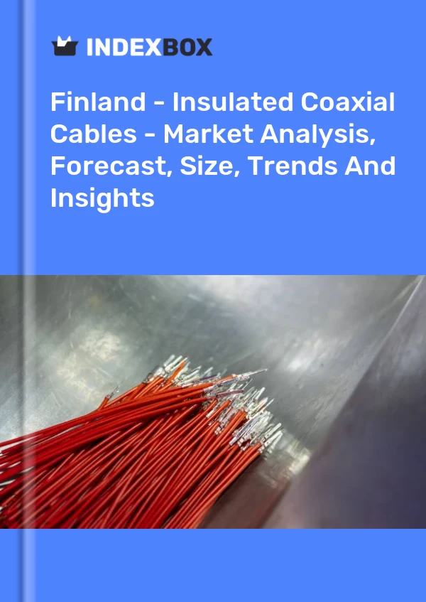 Finland - Insulated Coaxial Cables - Market Analysis, Forecast, Size, Trends And Insights