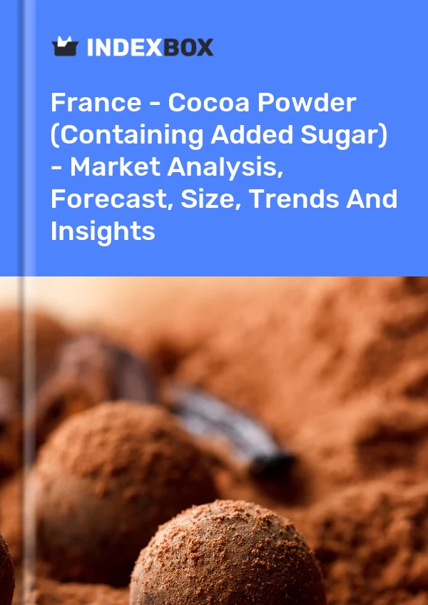 Francia - Cacao en polvo (que contiene azúcar añadido) - Análisis de mercado, pronóstico, tamaño, tendencias e información
