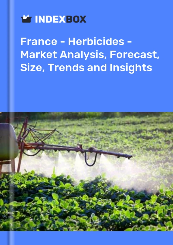Francia - Herbicidas - Análisis de mercado, pronóstico, tamaño, tendencias e información