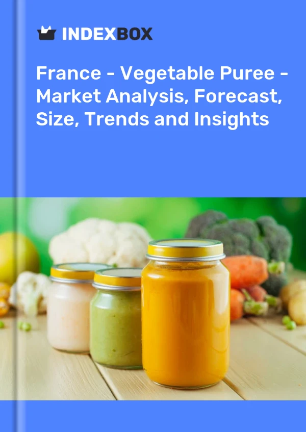 Report France - Vegetable Puree - Market Analysis, Forecast, Size, Trends and Insights for 499$