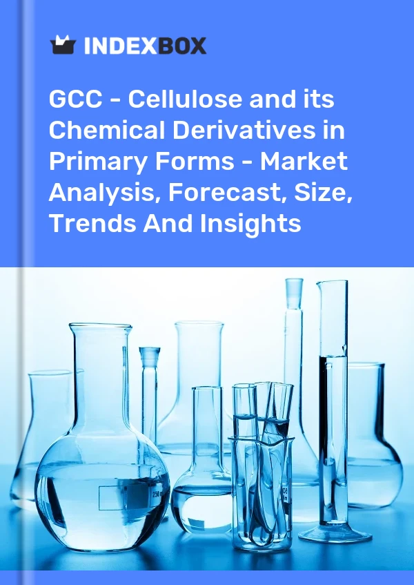 Report GCC - Cellulose and its Chemical Derivatives in Primary Forms - Market Analysis, Forecast, Size, Trends and Insights for 499$
