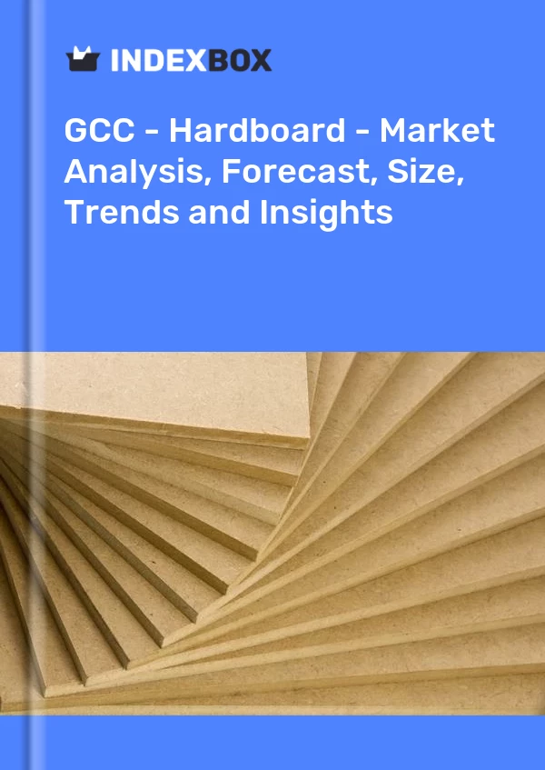 Report GCC - Hardboard - Market Analysis, Forecast, Size, Trends and Insights for 499$