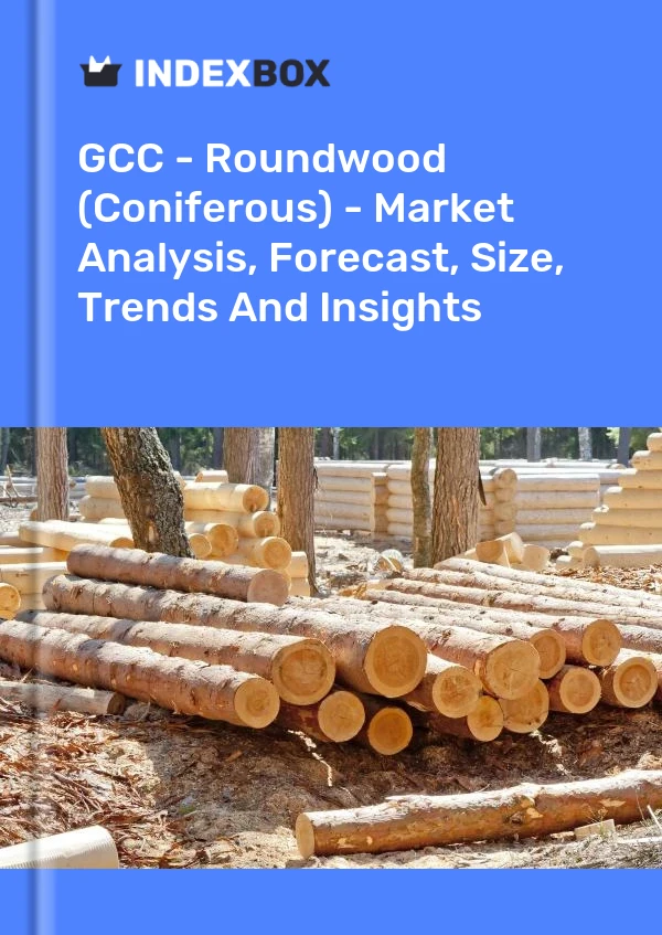 Report GCC - Roundwood (Coniferous) - Market Analysis, Forecast, Size, Trends and Insights for 499$