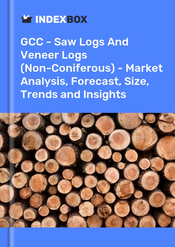 Report GCC - Saw Logs and Veneer Logs (Non-Coniferous) - Market Analysis, Forecast, Size, Trends and Insights for 499$
