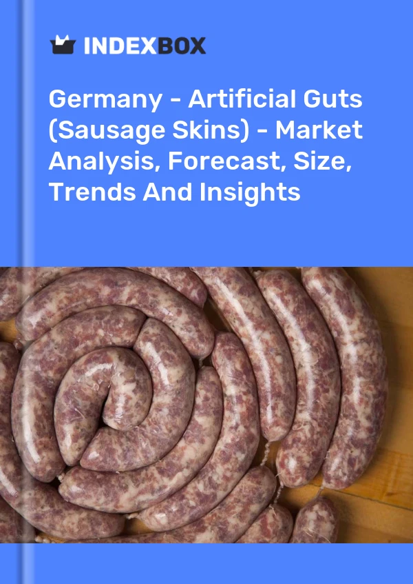 Alemania - Tripas artificiales (piel de salchicha) - Análisis de mercado, pronóstico, tamaño, tendencias e información