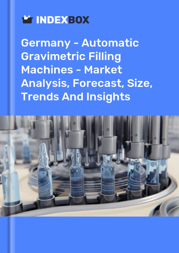 Germany - Automatic Gravimetric Filling Machines - Market Analysis, Forecast, Size, Trends And Insights