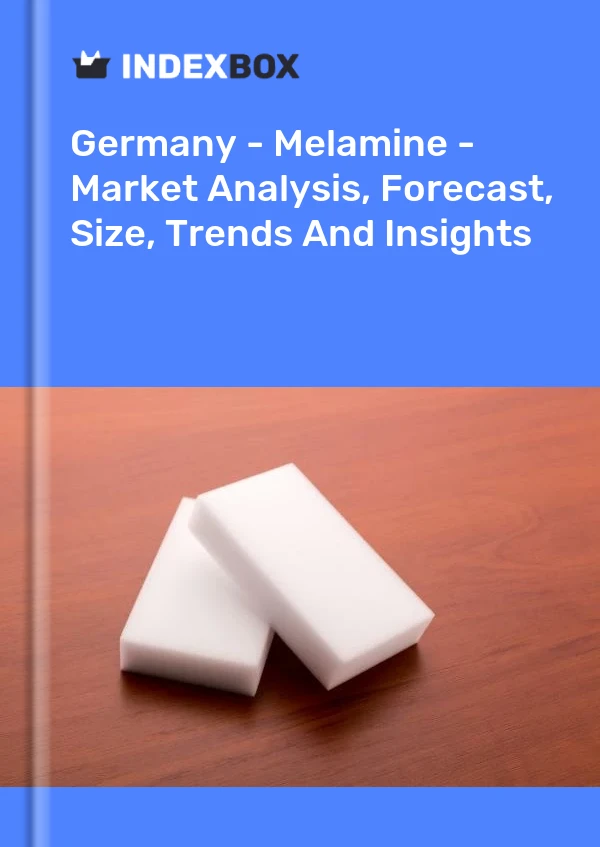 Informe Alemania - Melamina - Análisis de mercado, pronóstico, tamaño, tendencias e información for 499$