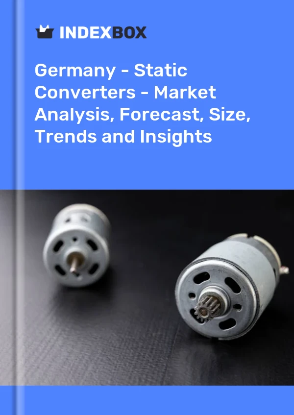 Informe Alemania - Convertidores estáticos - Análisis de mercado, pronóstico, tamaño, tendencias e información for 499$