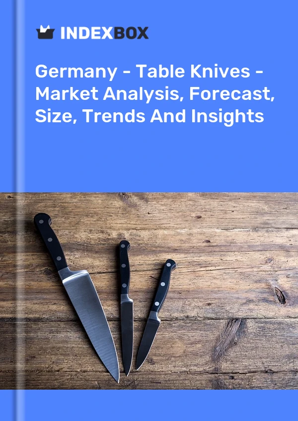 Informe Alemania - Cuchillos de mesa - Análisis de mercado, pronóstico, tamaño, tendencias e información for 499$