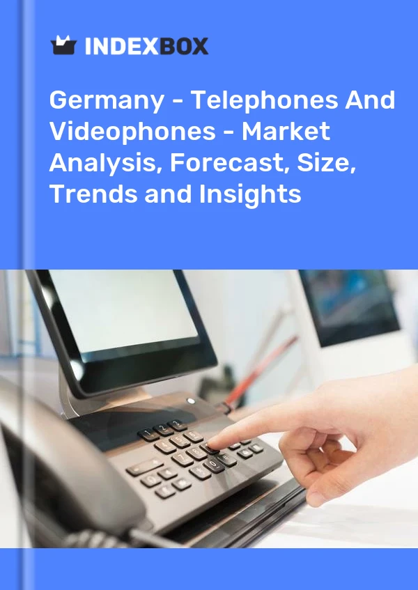 Informe Alemania - Teléfonos y videoteléfonos - Análisis de mercado, pronóstico, tamaño, tendencias e información for 499$