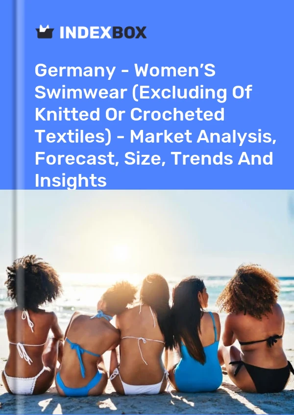 Informe Alemania - Trajes de baño para mujeres (excepto tejidos de punto o ganchillo) - Análisis de mercado, pronóstico, tamaño, tendencias e información for 499$