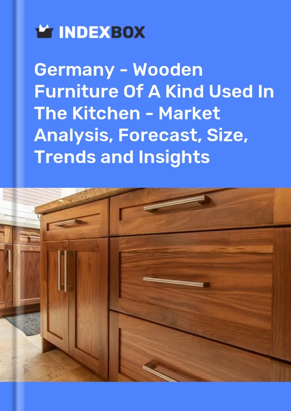 Informe Alemania - Muebles de madera de los tipos utilizados en la cocina - Análisis de mercado, pronóstico, tamaño, tendencias e información for 499$