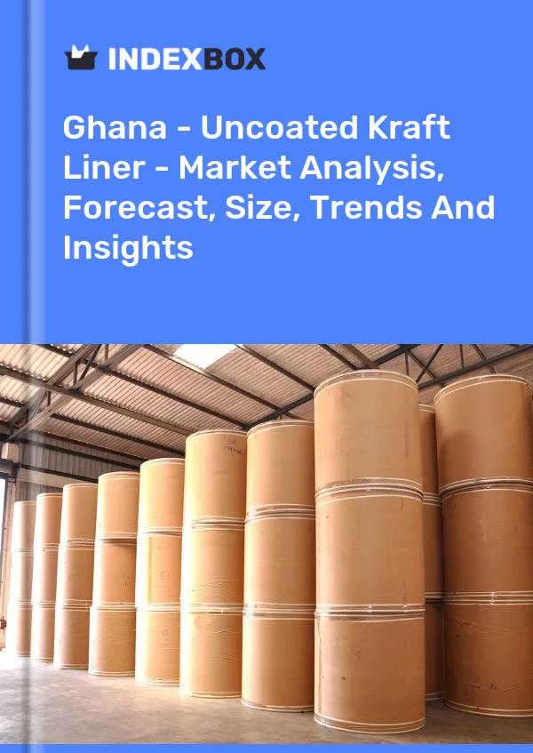 Report Ghana - Uncoated Kraft Liner - Market Analysis, Forecast, Size, Trends and Insights for 499$