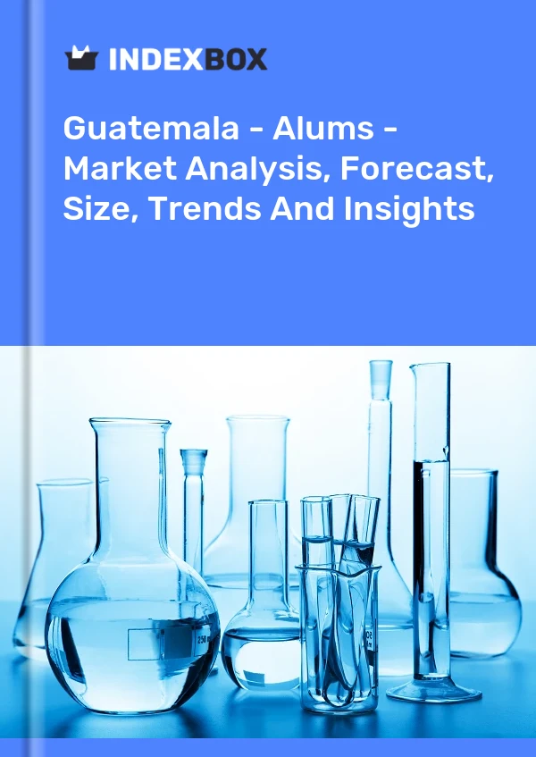 Guatemala - Alums - Market Analysis, Forecast, Size, Trends And Insights