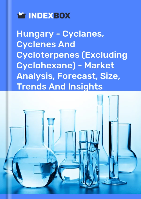 Report Hungary - Cyclanes, Cyclenes and Cycloterpenes (Excluding Cyclohexane) - Market Analysis, Forecast, Size, Trends and Insights for 499$