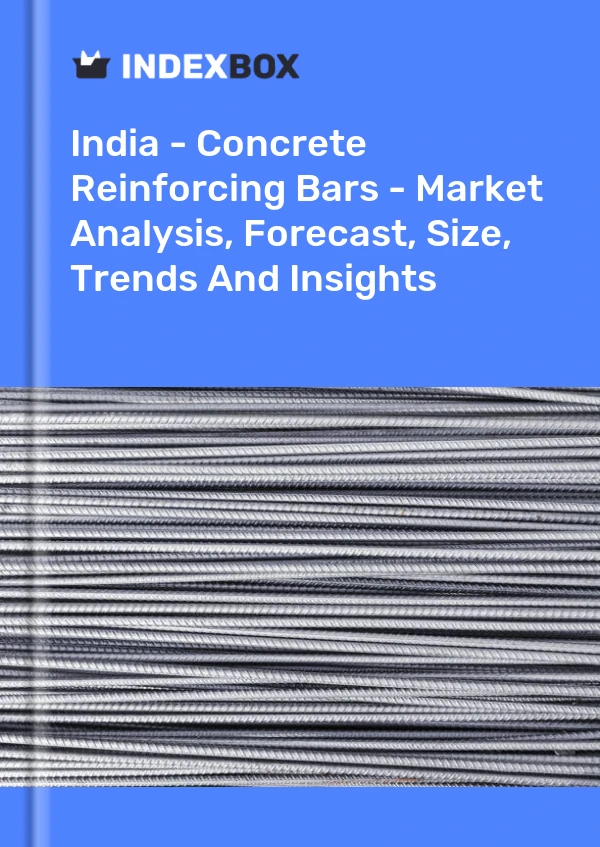 Informe India - Barras de refuerzo de hormigón - Análisis de mercado, pronóstico, tamaño, tendencias e información for 499$