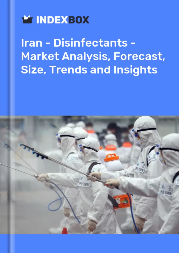 Iran - Disinfectants - Market Analysis, Forecast, Size, Trends and Insights