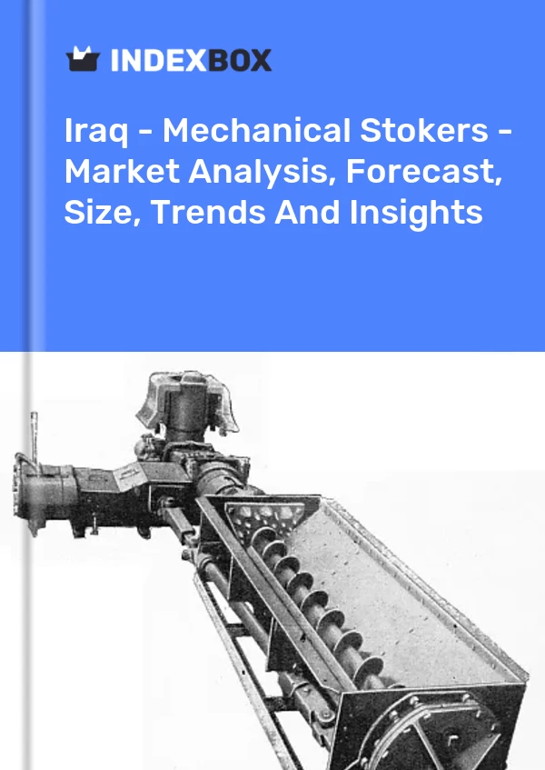 Report Iraq - Mechanical Stokers - Market Analysis, Forecast, Size, Trends and Insights for 499$