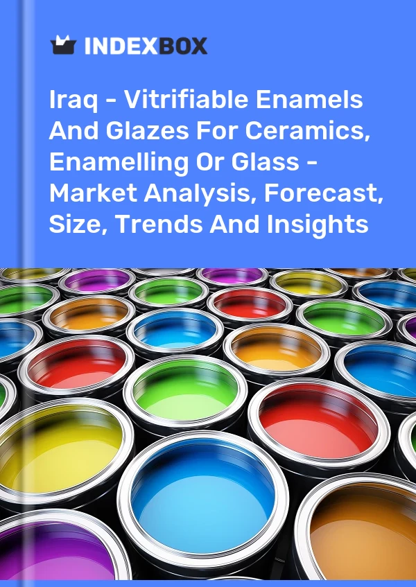 Report Iraq - Vitrifiable Enamels and Glazes for Ceramics, Enamelling or Glass - Market Analysis, Forecast, Size, Trends and Insights for 499$