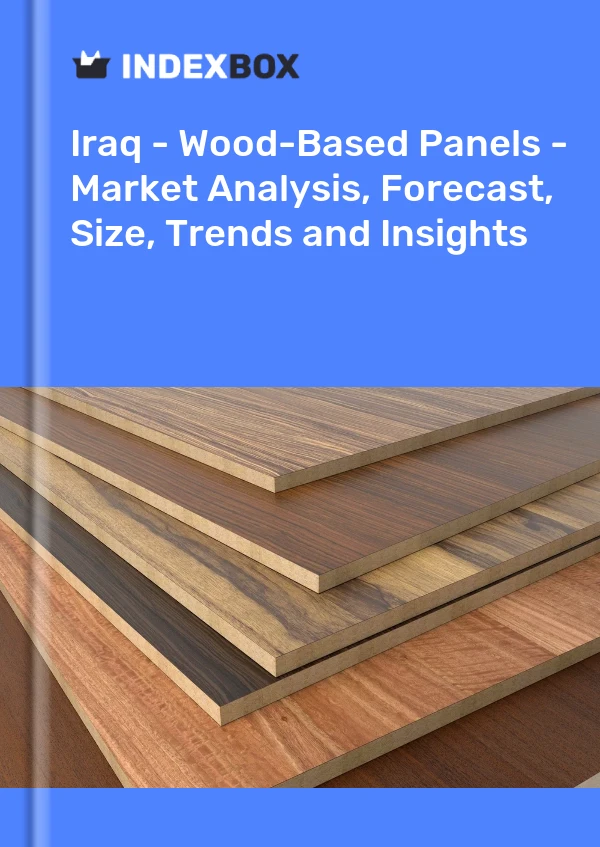 Report Iraq - Wood-Based Panels - Market Analysis, Forecast, Size, Trends and Insights for 499$
