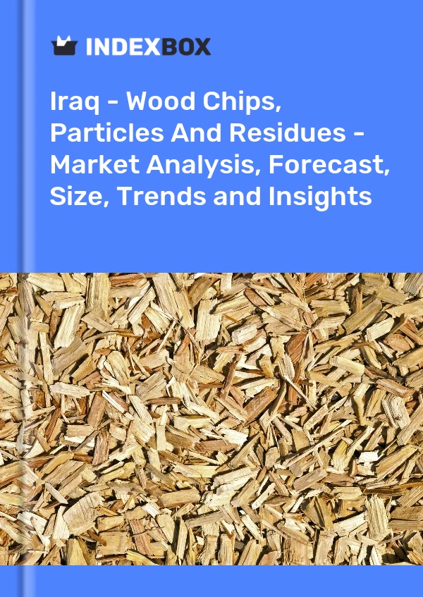 Report Iraq - Wood Chips, Particles and Residues - Market Analysis, Forecast, Size, Trends and Insights for 499$