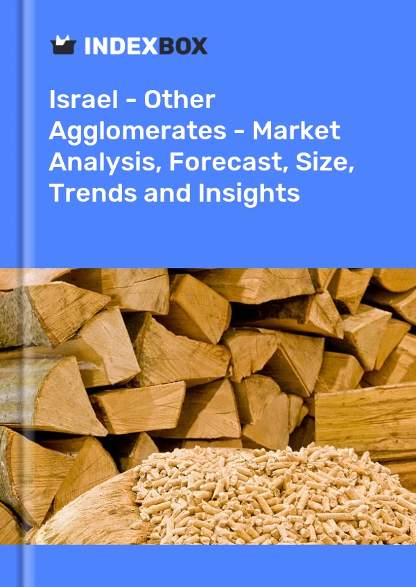 Report Israel - Other Agglomerates - Market Analysis, Forecast, Size, Trends and Insights for 499$