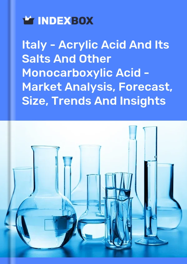 Informe Italia - Ácido acrílico y sus sales y demás ácidos monocarboxílicos: análisis de mercado, pronóstico, tamaño, tendencias e información for 499$