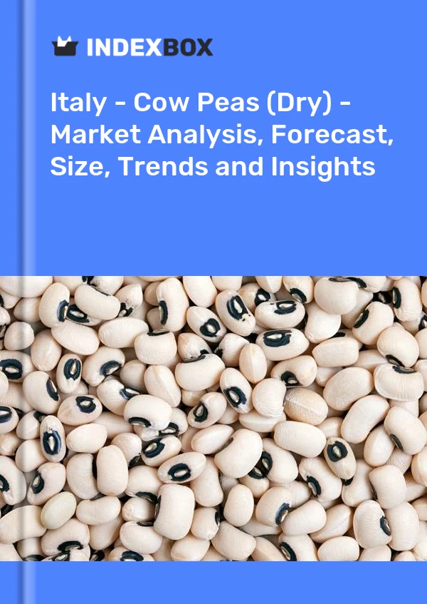 Report Italy - Cow Peas (Dry) - Market Analysis, Forecast, Size, Trends and Insights for 499$