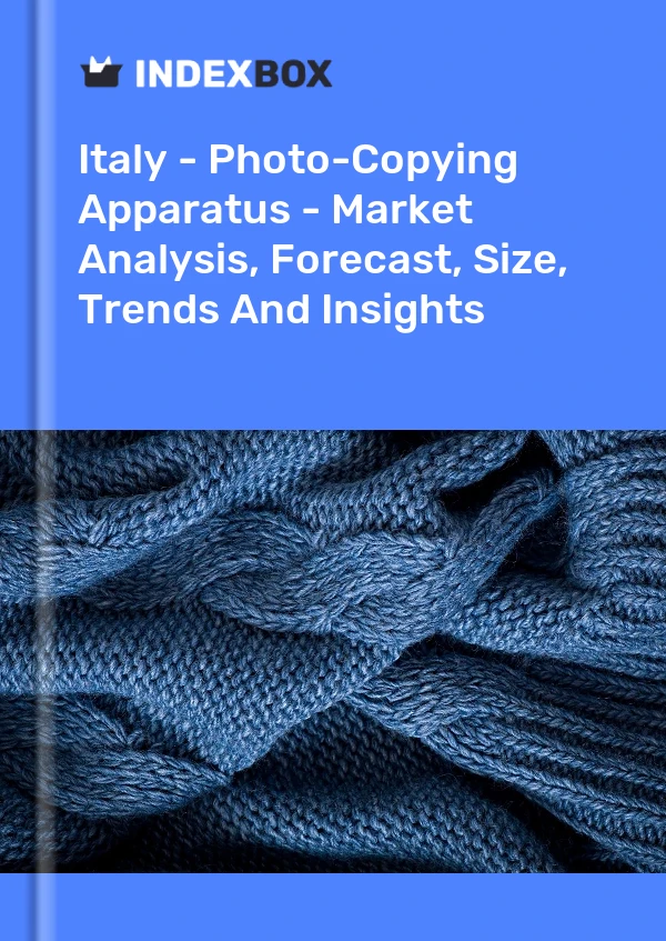 Report Italy - Photo-Copying Apparatus - Market Analysis, Forecast, Size, Trends and Insights for 499$