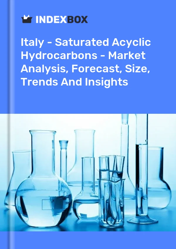 Informe Italia - Hidrocarburos acíclicos saturados: análisis de mercado, pronóstico, tamaño, tendencias e información for 499$