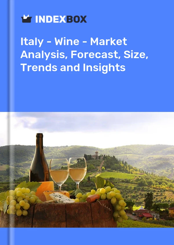 Informe Italia - Vino - Análisis de mercado, pronóstico, tamaño, tendencias e información for 499$
