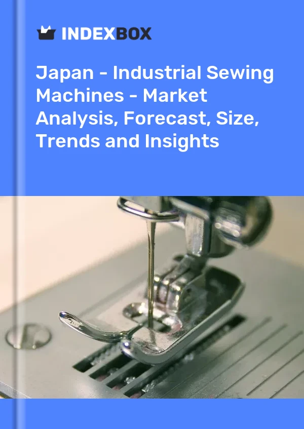 Informe Japón - Máquinas de coser industriales - Análisis de mercado, pronóstico, tamaño, tendencias e información for 499$