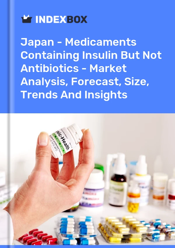 Japan - Medicaments Containing Insulin But Not Antibiotics - Market Analysis, Forecast, Size, Trends And Insights