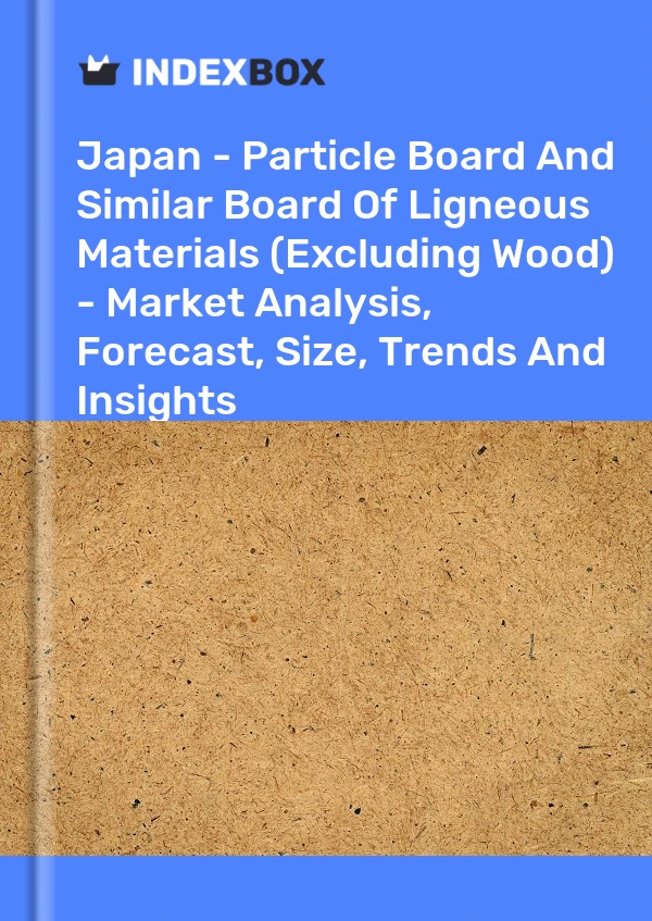 Japan - Particle Board And Similar Board Of Ligneous Materials (Excluding Wood) - Market Analysis, Forecast, Size, Trends And Insights