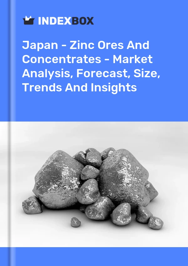 Japón - Minerales y concentrados de zinc: análisis de mercado, pronóstico, tamaño, tendencias e información