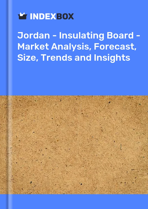 Jordan - Insulating Board - Market Analysis, Forecast, Size, Trends and Insights