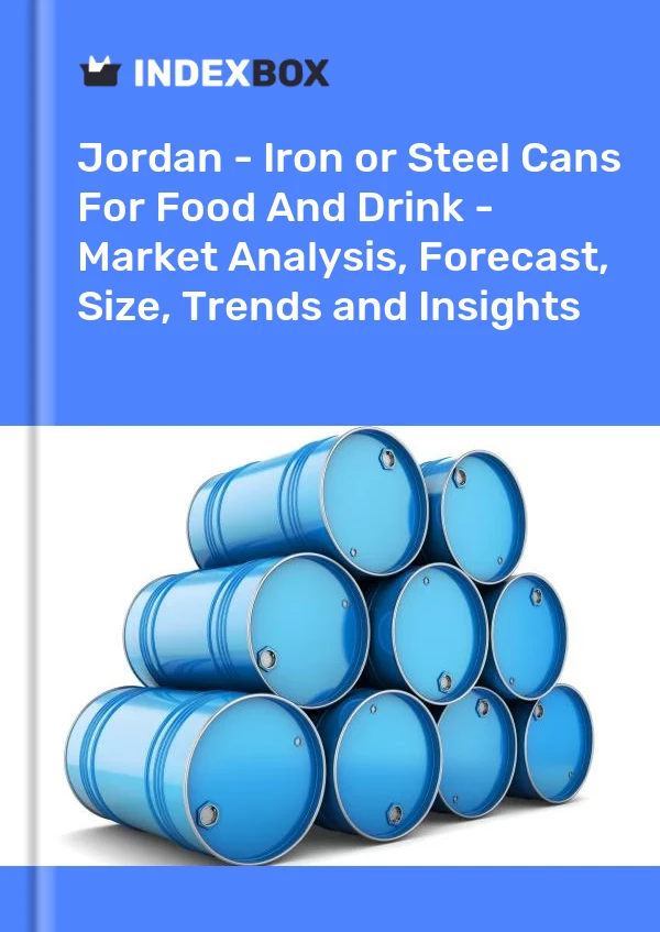 Jordan - Iron or Steel Cans For Food And Drink - Market Analysis, Forecast, Size, Trends and Insights