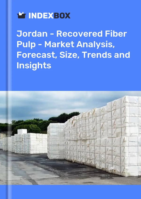 Report Jordan - Recovered Fiber Pulp - Market Analysis, Forecast, Size, Trends and Insights for 499$
