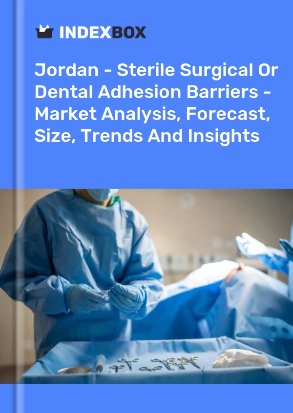 Report Jordan - Sterile Surgical or Dental Adhesion Barriers - Market Analysis, Forecast, Size, Trends and Insights for 499$