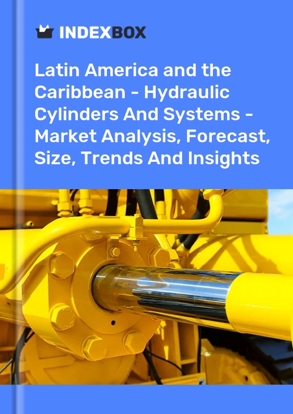 Report Latin America and the Caribbean - Hydraulic Cylinders and Systems - Market Analysis, Forecast, Size, Trends and Insights for 499$
