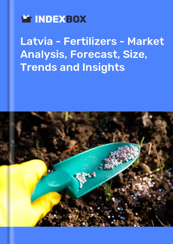 Report Latvia - Fertilizers - Market Analysis, Forecast, Size, Trends and Insights for 499$