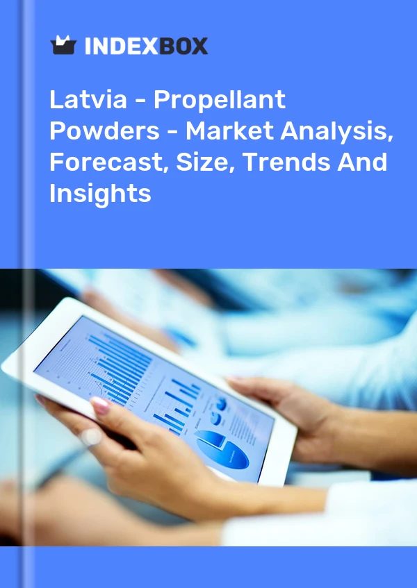 Latvia - Propellant Powders - Market Analysis, Forecast, Size, Trends And Insights
