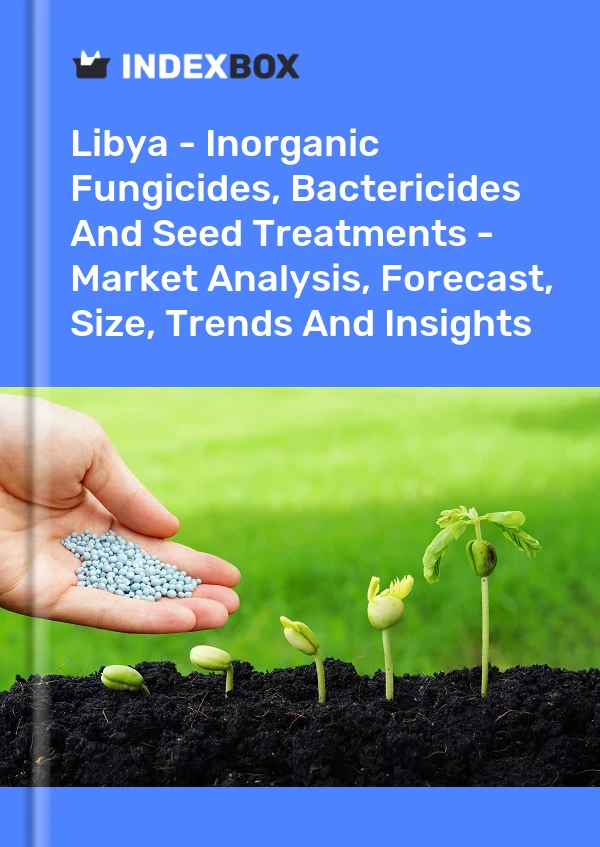 Report Libya - Inorganic Fungicides, Bactericides and Seed Treatments - Market Analysis, Forecast, Size, Trends and Insights for 499$