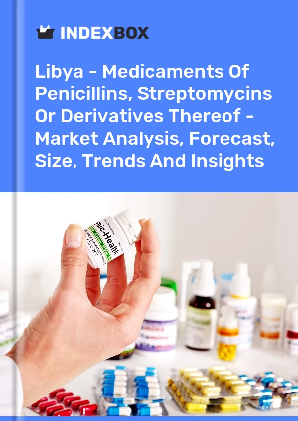 Report Libya - Medicaments of Penicillins, Streptomycins or Derivatives Thereof - Market Analysis, Forecast, Size, Trends and Insights for 499$