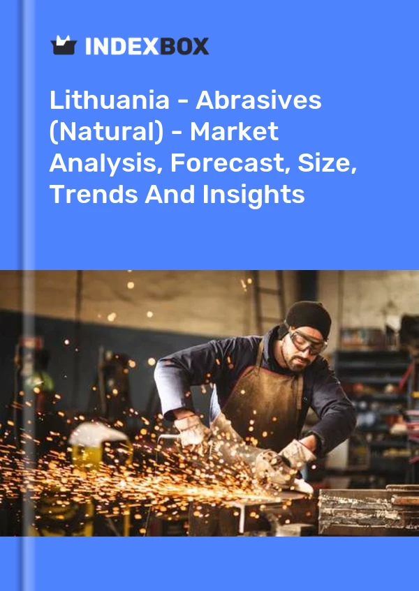 Report Lithuania - Abrasives (Natural) - Market Analysis, Forecast, Size, Trends and Insights for 499$